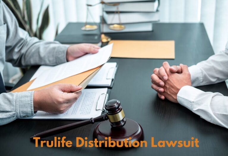 The Trulife Distribution Lawsuit: A Comprehensive Overview